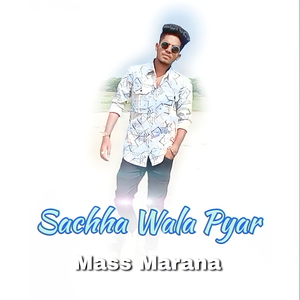 Sachha Wala Pyar