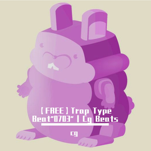 【FREE】Trap Type Beat"0703" | Cg Beats