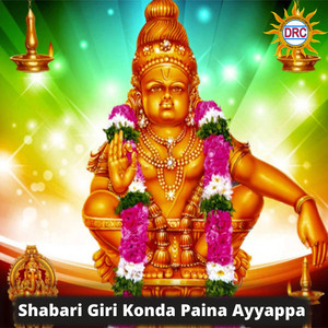 Shabari Giri Konda Paina Ayyappa