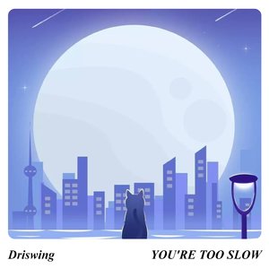 YOU'RE TOO SLOW (Slowed)