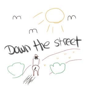 Down The Street