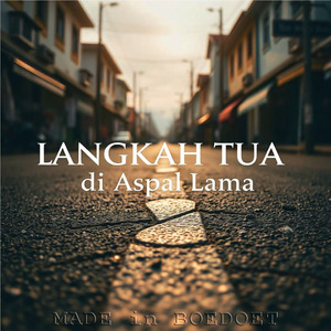 Langkah Tua di Aspal Lama