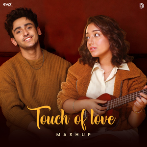 Touch of Love Mashup