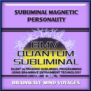 Subliminal Magnetic Personality - Silent Ultrasonic Track