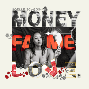 Money Fame Love