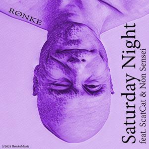 Saturday Night (feat. ScatCat & Non Sensei)