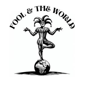 Fool And The World
