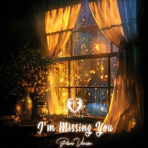I'm Missing You "True Beauty" (Piano Version)