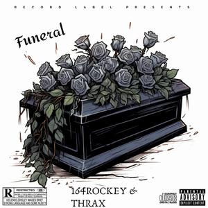 Funeral (feat. Thraxx)