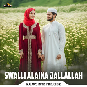 Swalli Alaika Jallallah