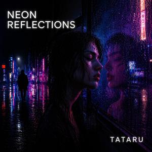 Neon Reflections