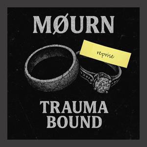 Trauma Bound (reprise)