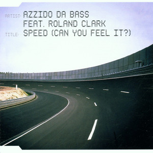 Speed (Can You Feel It) - Azzido da Bass Techbreak Mix
