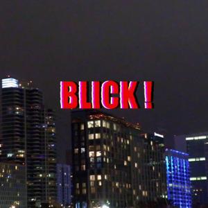 BLICK!