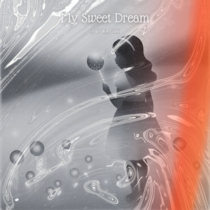 My Sweet Dream (Radio Edit)