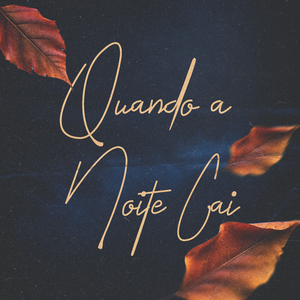 Quando a Noite Cai