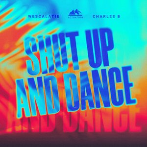 Shut Up And Dance