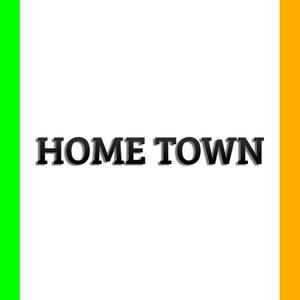 Home Town