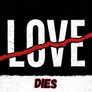 Love Dies