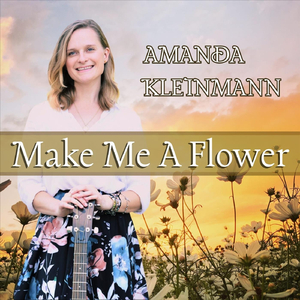 Make Me A Flower