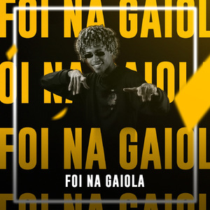 Foi na Gaiola