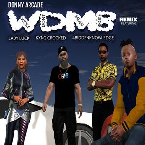 Woke Don't Mean Broke (feat. Kxng Crooked, 4biddenknowledge & Lady Luck) (Remix)