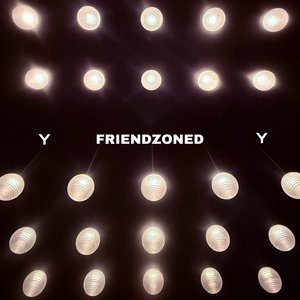 Friendzoned