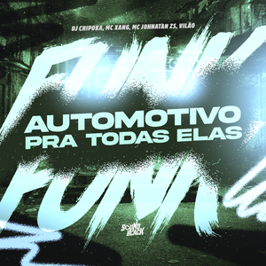 Automotivo pra Todas Elas