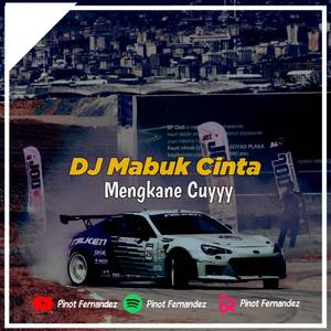 DJ MABUK CINTA