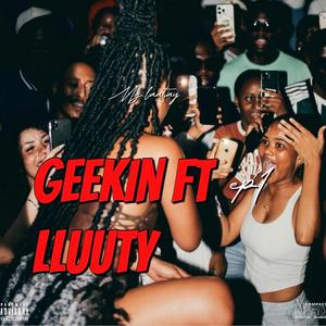 Geekin (feat. lluuhty)