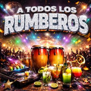 A Todos Los Rumberos