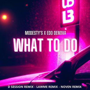 What To Do (Noven Remix)