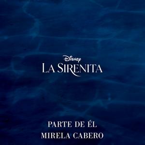 Parte de él (De "La Sirenita"/Banda Sonora Original)