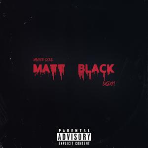 Matt Black (feat. LXGXN & Xavier Soul)