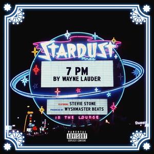 7PM (feat. Stevie Stone)