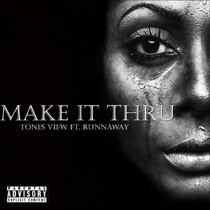 Make It Thru (feat. Runnaway)
