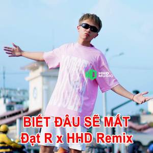Từng Là Của Nhau Em Ơi Nhưng Hôm Nay Đã Xa Rời Remix - Biết Đâu Sẽ Mất (Đạt R Remix)