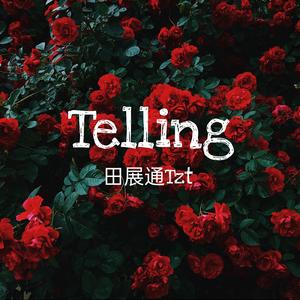 Telling（Prod.byEVOMUSIC）