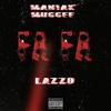 Maniak Muggee - FA FA (feat. LAZZO)