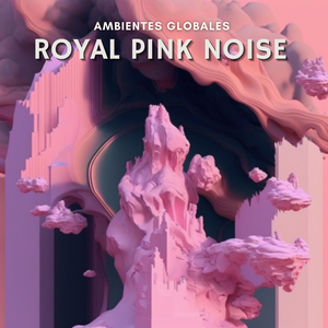 Royal Pink Noise