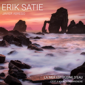 La mer est pleine d’eau, c’est à n’y rien comprendre, Pt. I (Completed by Javier Abrego)