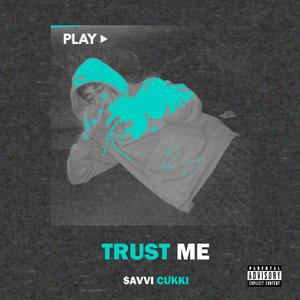 TRUST ME