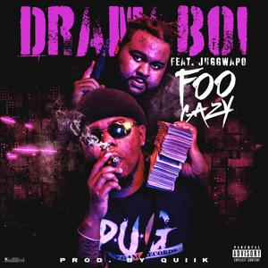 Foogazy (feat. Juggwapo)