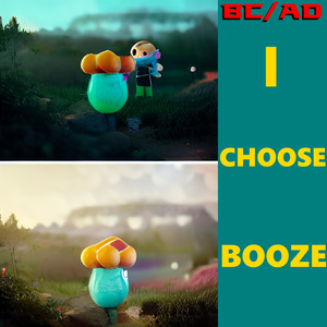 I Choose Booze