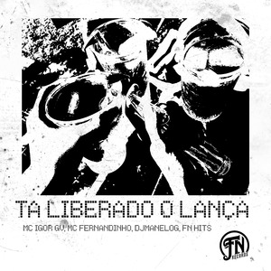 Tá Liberado o Lança