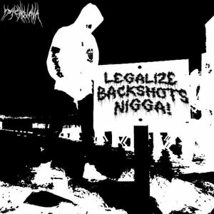 #LEGALIZEBACKSHOTS (feat. smirn)