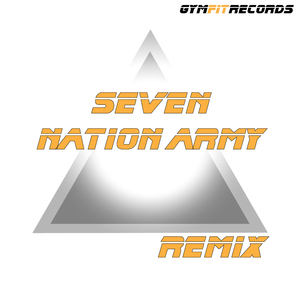 Seven Nation Army (Distorted Remix)
