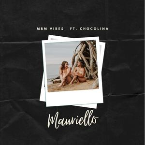 Mauriello (feat. Chocolina)