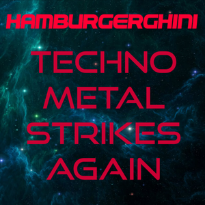Techno Metal Strikes Again