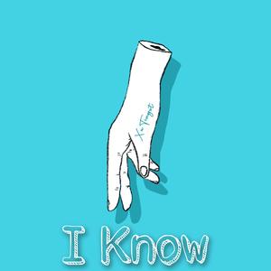 I Know（Prod by tired）
